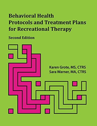 Beispielbild fr Behavioral Health Protocols and Treatment Plans for Recreational Therapy; 2nd Edition zum Verkauf von Ria Christie Collections