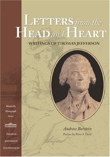 Stock image for Letters from the Head and Heart : Writings of Thomas Jefferson for sale by Better World Books