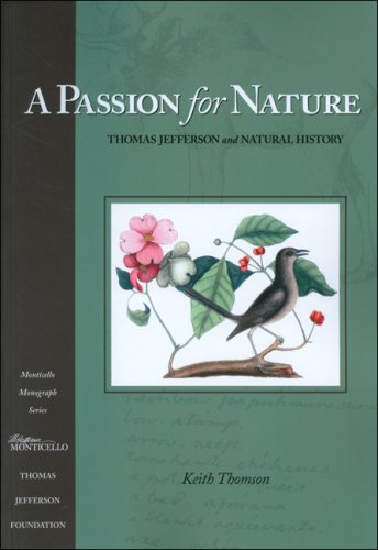 Stock image for A Passion for Nature: Thomas Jefferson and Natural History for sale by BookHolders