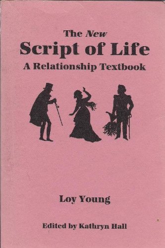 The Script of Life (9781882888016) by Young, Loy