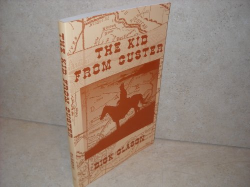 Stock image for The Kid from Custer for sale by The Oregon Room - Well described books!