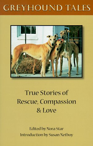 Beispielbild fr Greyhound Tales: True Stories of Rescue, Compassion and Love zum Verkauf von Wonder Book