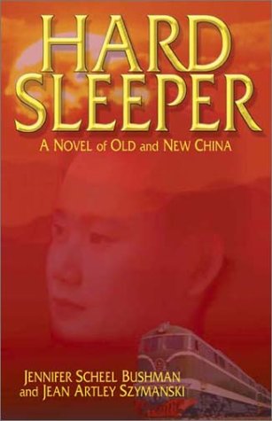 Beispielbild fr Hard Sleeper : A Novel of Old and New China zum Verkauf von Better World Books: West