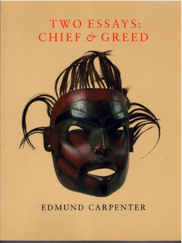 Beispielbild fr Two Essays : Chief and Greed zum Verkauf von BASEMENT BOOKS