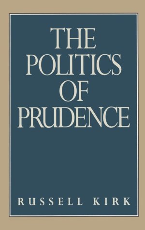 Beispielbild fr The Politics of Prudence zum Verkauf von Books of the Smoky Mountains