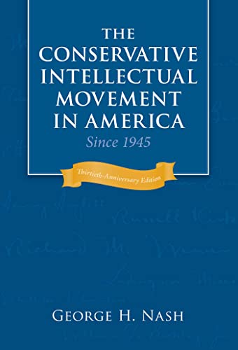Beispielbild fr The Conservative Intellectual Movement in America Since 1945 zum Verkauf von Wonder Book