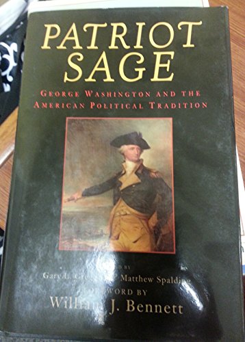 Beispielbild fr Patriot Sage; George Washington and the American Political Tradition zum Verkauf von Argosy Book Store, ABAA, ILAB