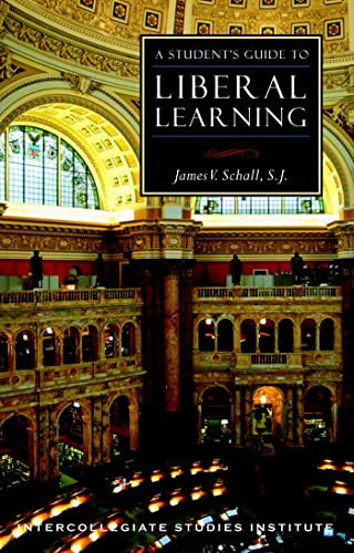 Immagine dell'editore per A Student's Guide to Liberal Learning: Liberal Learning Guide venduto da ThriftBooks-Phoenix