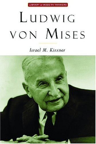 9781882926619: Ludwig Von Mises: The Man and His Economics