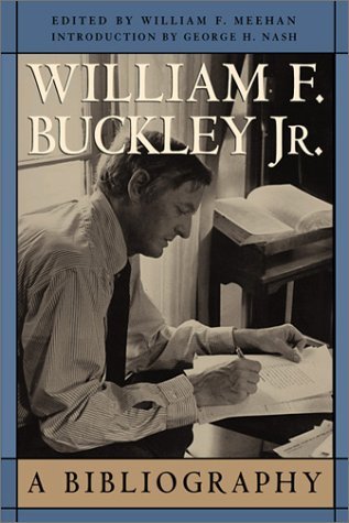 Stock image for William F. Buckley Jr: A Bibliography for sale by Ergodebooks