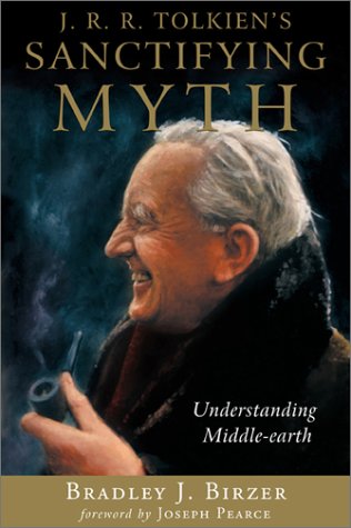 Imagen de archivo de J R R Tolkiens Sanctifying Myth: Understanding Middle Earth a la venta por Zoom Books Company