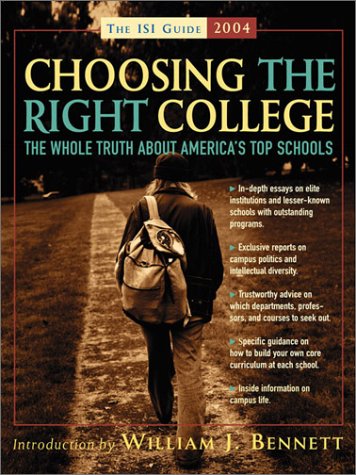 Stock image for Choosing the Right College 2004: The Whole Truth about America's Top Schools for sale by The Book Spot