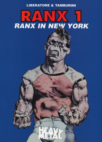Set of 3 Graphic Novels in English from Ranxerox series - Ranx 1 - Ranx in New York, Ranx 2 - Hap...