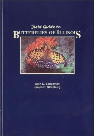 Field Guide To Butterflies Of Illinois By John K Bouseman