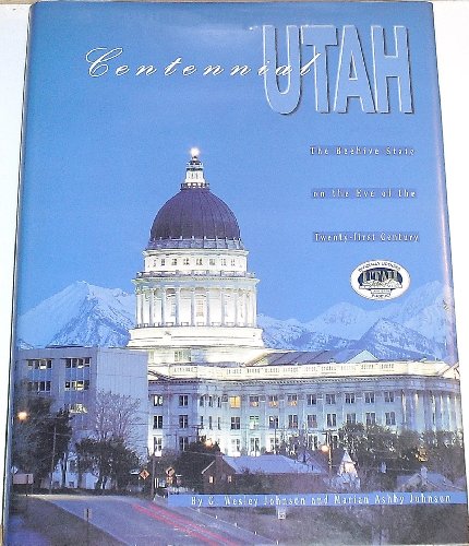Beispielbild fr Centennial Utah : the Beehive state on the eve of the twenty-first century zum Verkauf von WorldofBooks