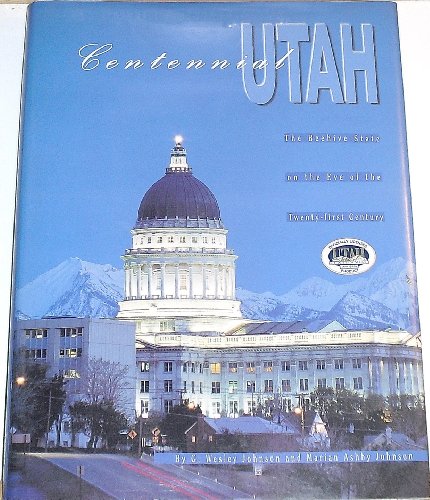 Stock image for Centennial Utah: The Beehive state on the eve of the twenty-first century for sale by Anderson Book