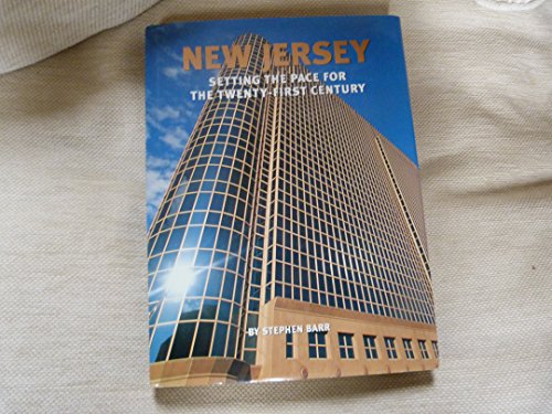 Stock image for New Jersey: Setting the Pace for the Twenty-First Century for sale by Michael J. Toth, Bookseller, ABAA