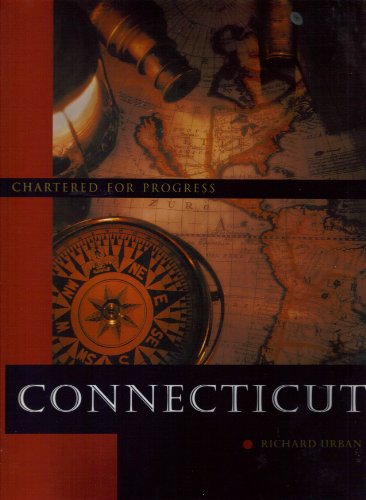 Beispielbild fr Connecticut: Chartered for progress zum Verkauf von Half Price Books Inc.