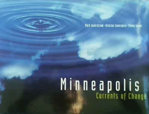 Imagen de archivo de Minneapolis: Currents of Change a la venta por James Lasseter, Jr