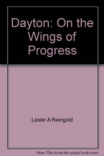 Stock image for Dayton: On the Wings of Progress for sale by HPB-Emerald