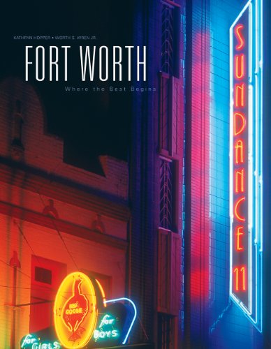 Stock image for Fort Worth: Where the Best Begins for sale by HPB-Ruby