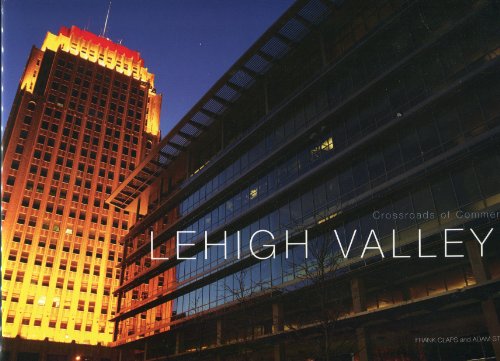 Beispielbild fr Lehigh Valley: Crossroads of Commerce zum Verkauf von ThriftBooks-Dallas
