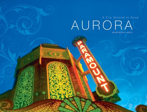 Stock image for Aurora, A City Second to None (Illinois) for sale by Dorothy Meyer - Bookseller
