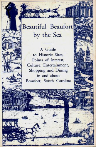 9781882943012: Title: Beautiful Beaufort by the sea A guide to historic