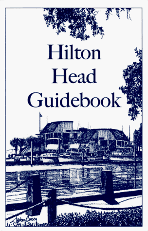 Stock image for Hilton Head Guidebook for sale by Old Village Books