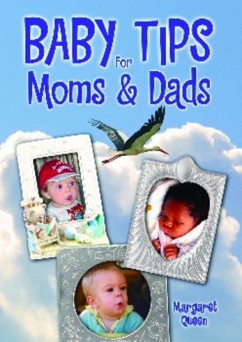 Imagen de archivo de Baby Tips for Moms and Dads a la venta por Better World Books