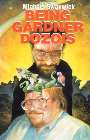 Stock image for Being Gardner Dozois for sale by SecondSale