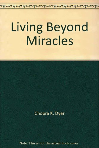 Beispielbild fr Living Beyond Miracles. zum Verkauf von Black Cat Hill Books