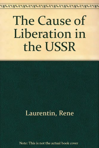 The Cause of Liberation in the USSR (9781882972074) by RenÃ© Laurentin