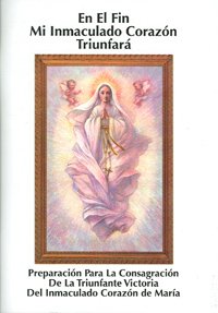 Stock image for In the End My Immaculate Heart Will Triumph (Spanish Edition) for sale by Wizard Books