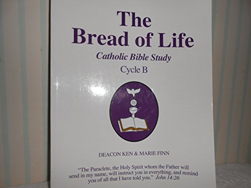 Stock image for The Bread of Life: Cycle B for sale by The Book Spot