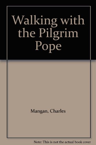 Imagen de archivo de Walking With the Pilgrim Pope a la venta por Isle of Books