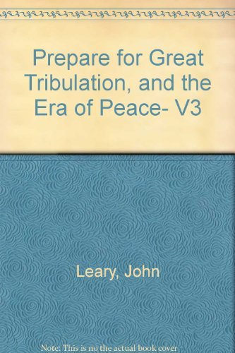 Beispielbild fr Prepare for the Great Tribulation and the Era of Peace, Vol.2 zum Verkauf von Wonder Book