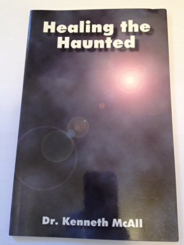 Beispielbild fr Healing the Haunted zum Verkauf von GoldBooks