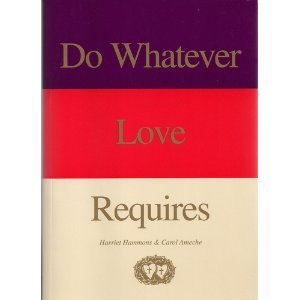 Stock image for Do Whatever Love Requires for sale by Once Upon A Time Books