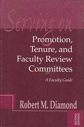 Stock image for Serving on Promotion and Tenure Committees: A Faculty Guide for sale by Wonder Book