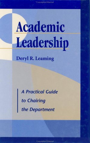 Imagen de archivo de Academic Leadership: A Practical Guide to Chairing the Department a la venta por BookHolders