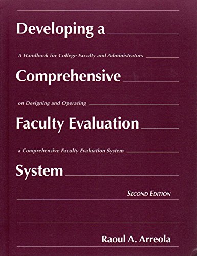 Beispielbild fr Developing a Comprehensive Faculty Evaluation System : A Handbook for College Faculty and Administrators on Designing and Operating a Comprehensive Faculty Evaluation System zum Verkauf von Better World Books