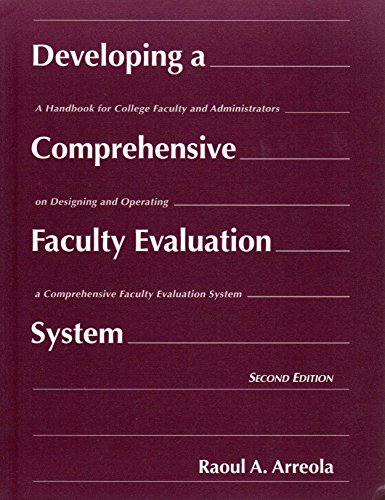 Stock image for Developing a Comprehensive Faculty Evaluation System : A Handbook for College Faculty and Administrators on Designing and Operating a Comprehensive Faculty Evaluation System for sale by Better World Books