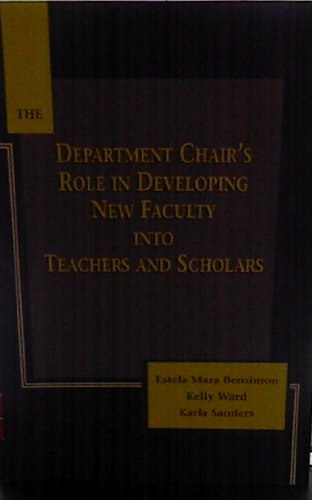 Beispielbild fr The Department Chair's Role in Developing New Faculty into Teachers and Scholars zum Verkauf von Better World Books