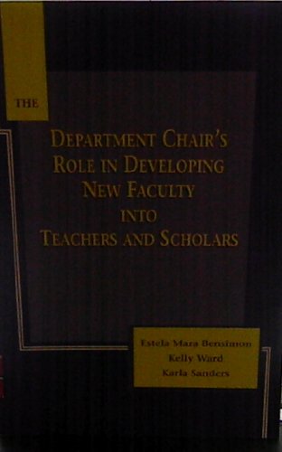 Stock image for The Department Chair's Role in Developing New Faculty into Teachers and Scholars for sale by Better World Books