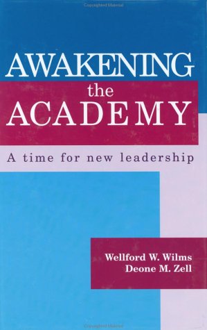 Stock image for Awakening the Academy: A Time for New Leadership for sale by Books From California