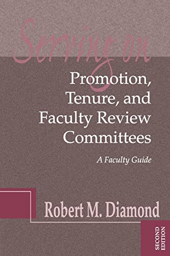 Stock image for Serving on Promotion, Tenure, and Faculty Review Committees : A Faculty Guide for sale by Better World Books