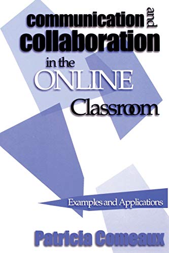 Beispielbild fr Communication and Collaboration in the Online Classroom zum Verkauf von Blackwell's