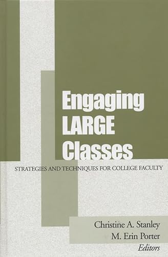 Stock image for Engaging Large Classes : Strategies and Techniques for College Faculty for sale by Better World Books