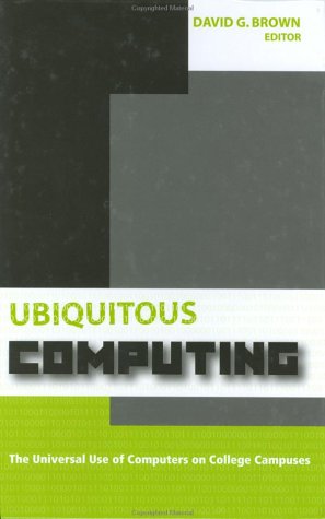 Stock image for Ubiquitous Computing: The Universal Use of Computers on College Campuses for sale by Hafa Adai Books